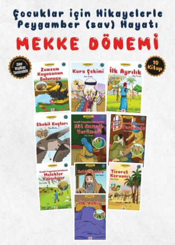 Çocuklar İçin Mekke Dönemi Seti (10 Kitap Takım)