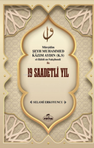 19 Saadetli Yıl