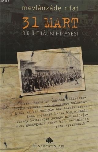 31 Mart - Bir İhtilalin Hikayesi