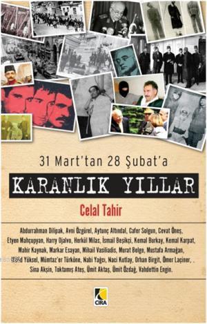 31 Mart'tan 28 Şubat'a - Karanlık Yıllar