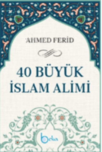 40 Büyük İslam Alimi