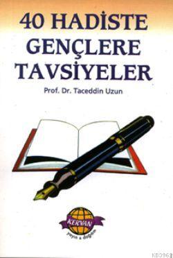 40 Hadiste Gençlere Tavsiyeler