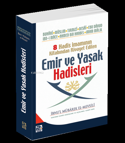 8 Hadis İmamının Kitabından Rivayet Edilen Emir ve Yasak Hadisleri