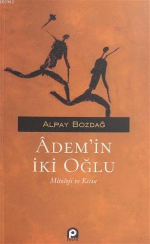 Adem'in İki Oğlu; Mitoloji ve Kıssa