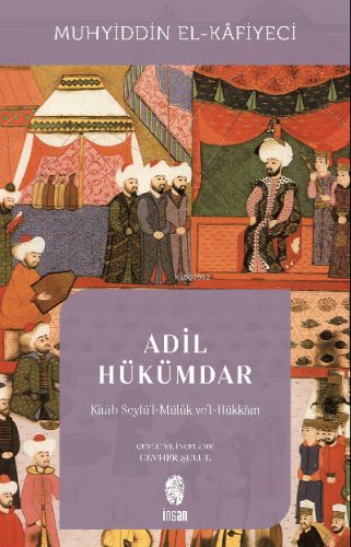 Adil Hükümdar ;Kitâb Seyfü'l-Mülûk ve'l-Hükkâm