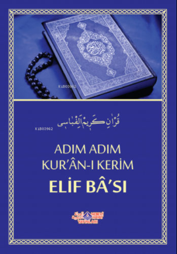 Adım Adım Kur´An-I Kerim Elif Ba´Sı