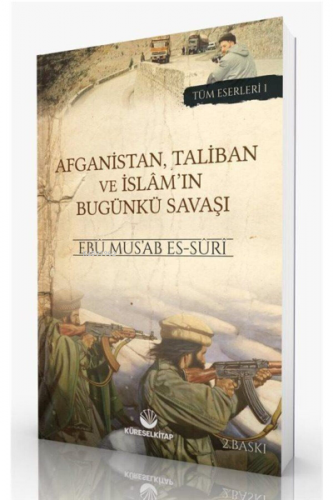 Afganistan, Taliban ve İslam'ın Bugunkü Savaşı