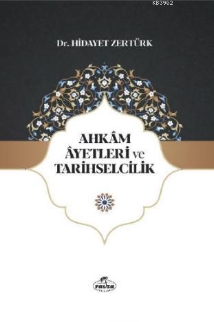 Ahkam Ayetleri ve Tarihselcilik