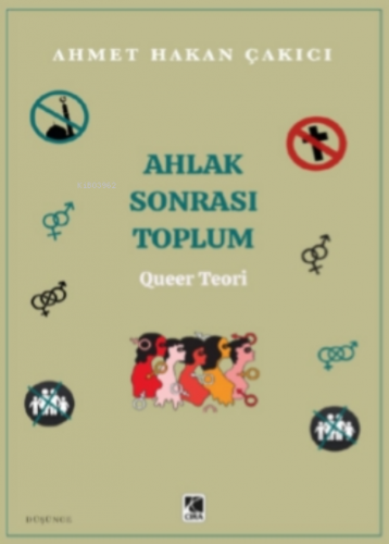 Ahlak Sonrası Toplum – Queer Teori