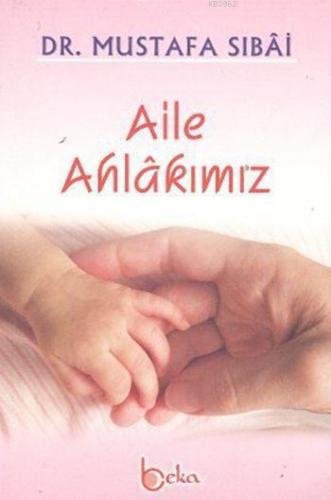 Aile Ahlâkımız