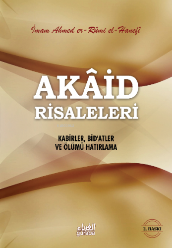 Akaid Risaleleri; Kabirler Bidatler ve Ölümü Hatırlama