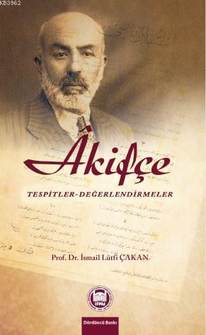 Âkifçe; Tespitler - Değerlendirmeler