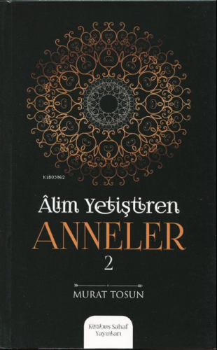 Alim Yetiştiren Anneler 1-2 (2 Kitap Set)