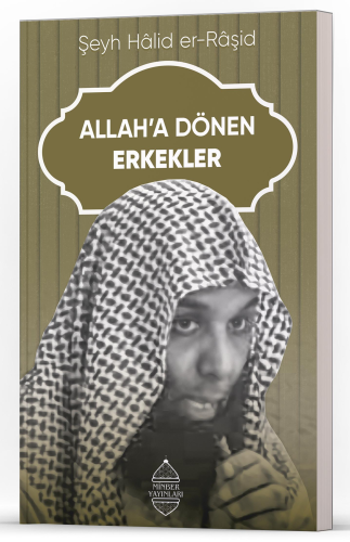 Allah’a Dönen Erkekler