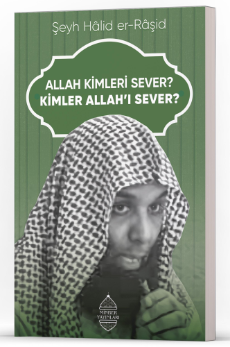 Allah Kimleri Sever? Kimler Allah’ı Sever?