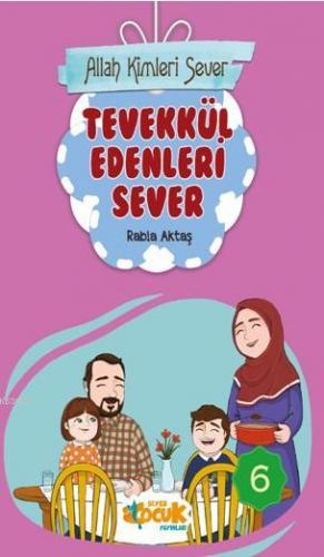 Allah Kimleri Sever Serisi 6 - Tevekkül Edenleri Sever