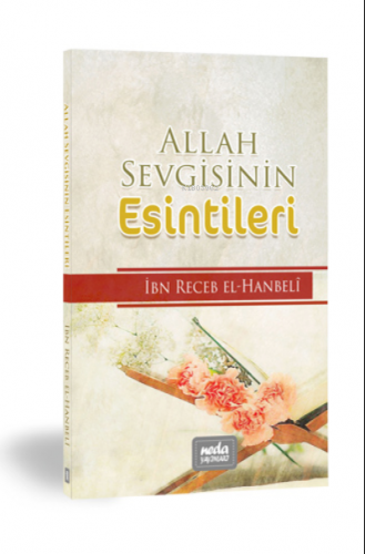 Allah Sevgisinin Esintileri