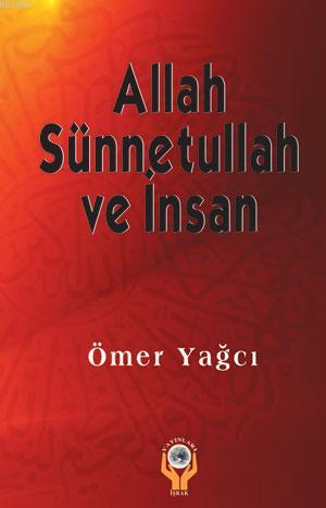 Allah Sünnetullah ve İnsan