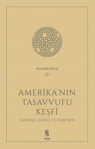 Amerika'nın Tasavvufu Keşfi; Tarihsel Süreç ve Doktrin