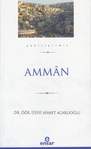 Ammân (Şehirlerimiz-1)