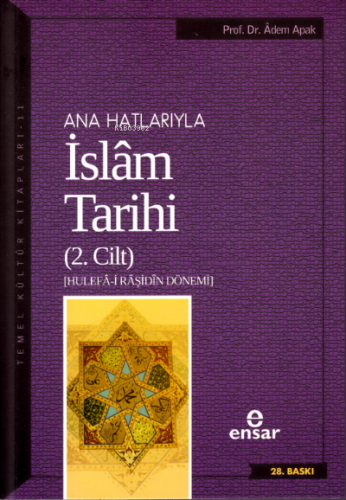 Anahatlarıyla İslam Tarihi 2