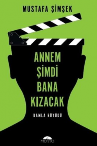 Annem Şimdi Bana Kızacak!