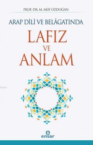 Arap Dili ve Belâgatında Lafız ve Anlam