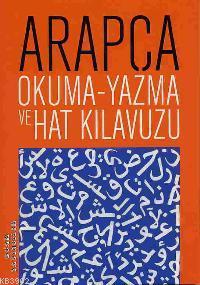 Arapça; Okuma-yazma ve Hat Kılavuzu