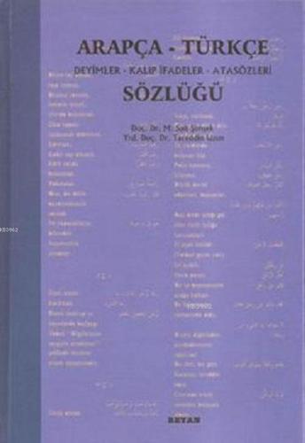 Arapça Türkçe Deyimler Kalıp İfadeler Atasözleri Sözlüğü