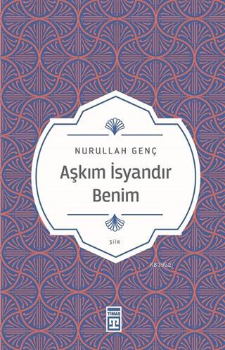 Aşkım İsyandır Benim