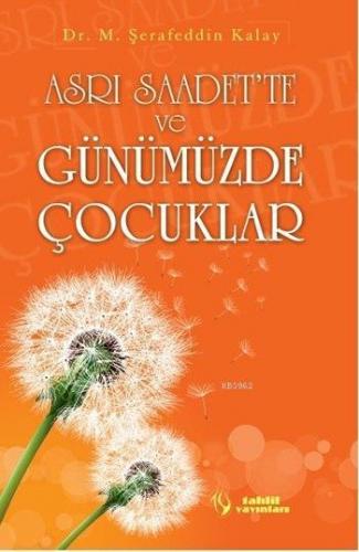 Asrı Saadet'te ve Günümüzde Çocuklar