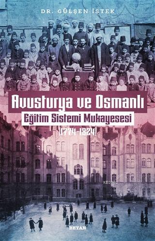 Avusturya ve Osmanlı -Eğitim Sistemi Mukayesesi 1774 - 1824