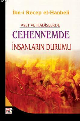 Ayet ve Hadislerde Cehennemde İnsanların Durumu