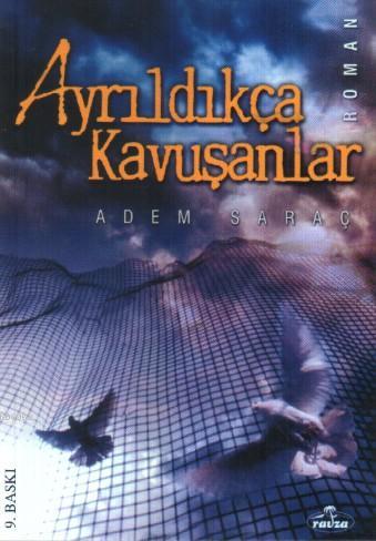 Ayrıldıkça Kavuşanlar