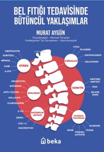 Bel Fıtığı Tedavisinde Bütüncel Yaklaşımlar
