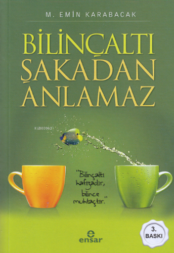 Bilinçaltı Şakadan Anlamaz