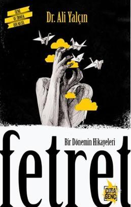 Bir Dönemin Hikayeleri - Fetret