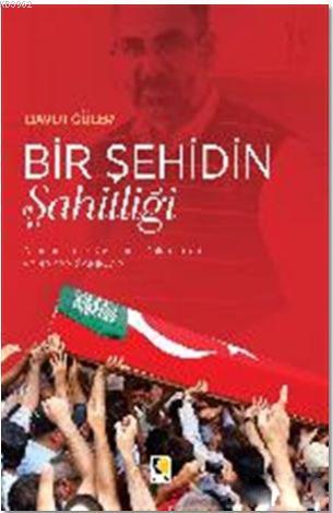 Bir Şehidin Şahitliği