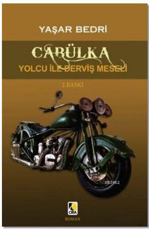 Cabülka; Yolcu ile Derviş Meselesi