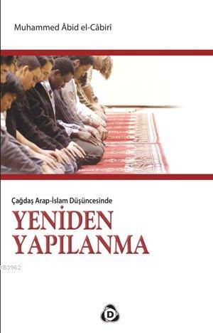 Çağdaş Arap İslam Düşüncesinde Yeniden Yapılanma