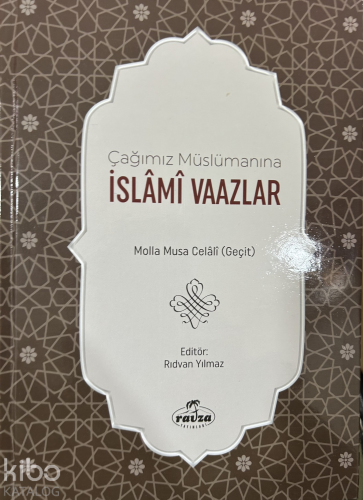 Çağımız Müslümanına İslâmî Vaazlar