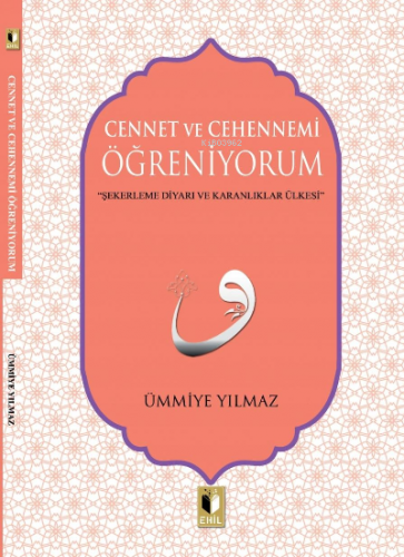 Cennet Ve Cehennemi Öğreniyorum