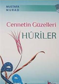 Cennetin Güzelleri Huriler