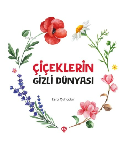 Çiçeklerin Gizli Dünyası