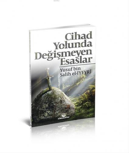 Cihad Yolunda Değişmeyen Esaslar