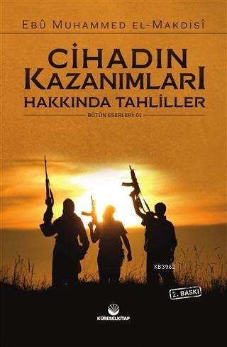 Cihadın Kazanımları Hakkında Tahliller