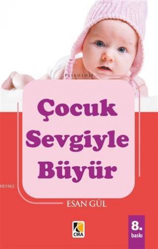 Çocuk Sevgiyle Büyür