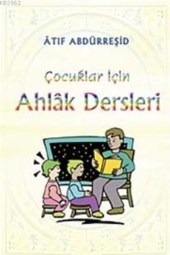 Çocuklar İçin Ahlak Dersleri