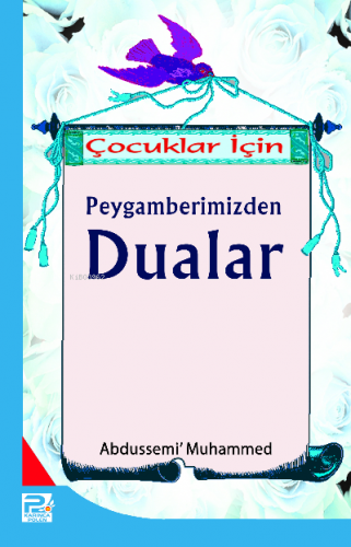 Çocuklar İçin Peygamberimizinden Dualar