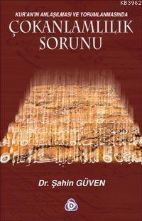 Çokanlamlılık Sorunu; Kur´an´ın Anlaşılması ve Yorumlanmasında